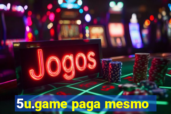 5u.game paga mesmo